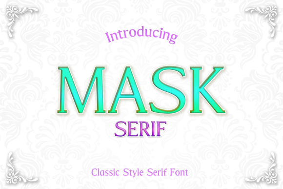 Mask Typeface: A Bold Serif Font for Standout Branding