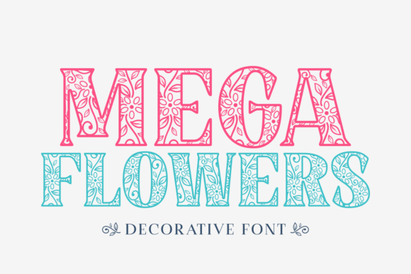 Mega Flowers: A Decorative Typeface with Charisma